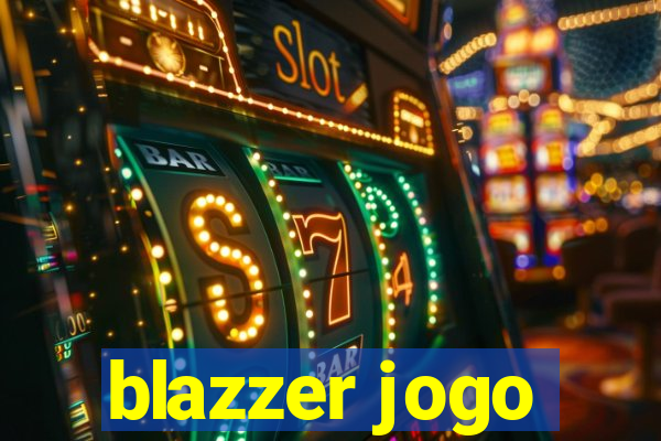 blazzer jogo